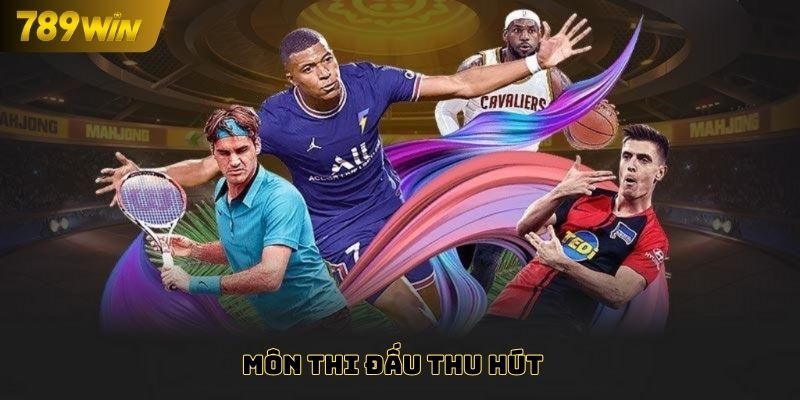 Môn thi đấu thu hút